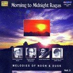 Morning To Midnight Ragas Vol 3 Class In - Pandit V.G. Jog Song Download